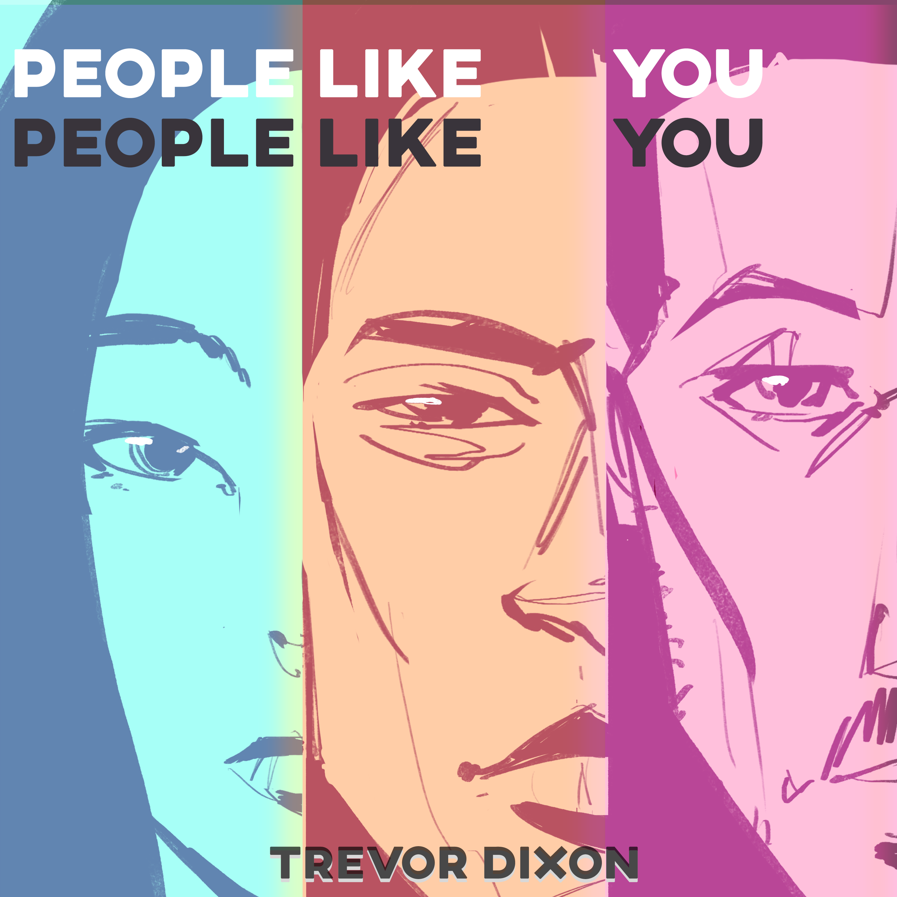 People Like You – Trevor Dixon